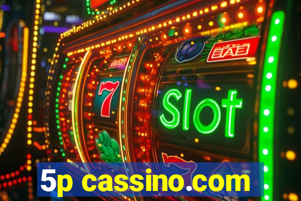 5p cassino.com